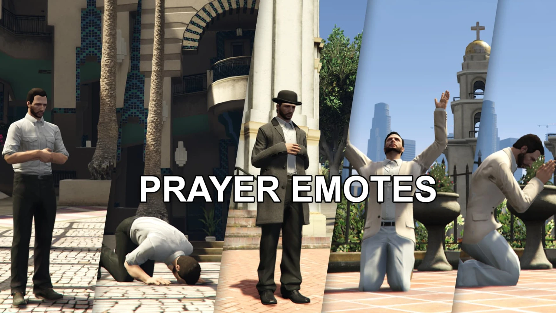 Prayer emotes showing players praying in Islam, Judaism, and Christianity poses in FiveM